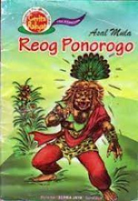 Asal Mula Reog Ponoroga