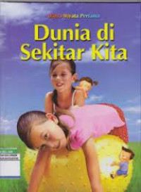 Dunia di Sekitar Kita