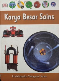 ENSIKLOPEDIA MENGENAL SAINS : Karya Besar Sains