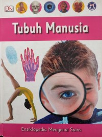 ENSIKLOPEDIA MENGENAL SAINS : Tubuh Manusia