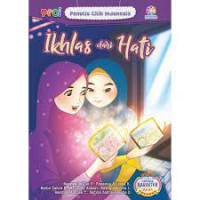 SERI PENDIDIKAN KARAKTER UNTUK ANAK: IKHLAS DARI HATI